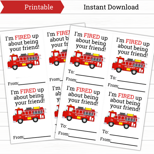 Printable Firefighter Valentine, Fired up About Being Your Friend