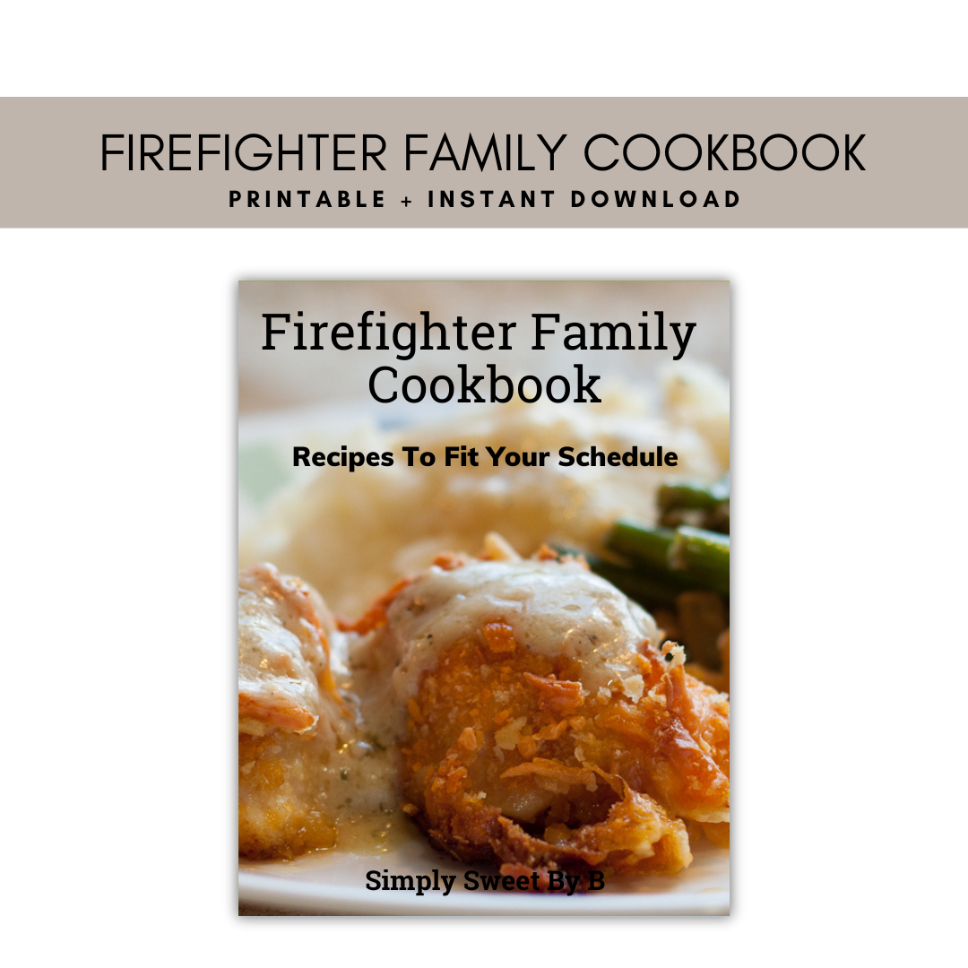Firefighter Family Cookbook has 70 recipes most 30 minutes or less