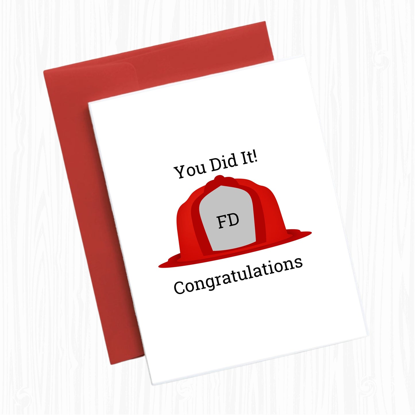 Firefighter Card You Did it! ,Congratulations, Firefighter Graduation Card, Print at Home